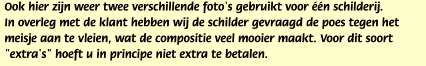 Ook hier zijn weer twee verschillende foto's gebruikt voor ��n schilderij.