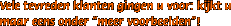 Vele tevreden klanten gingen u voor: kijkt u maar eens onder "meer voorbeelden"!